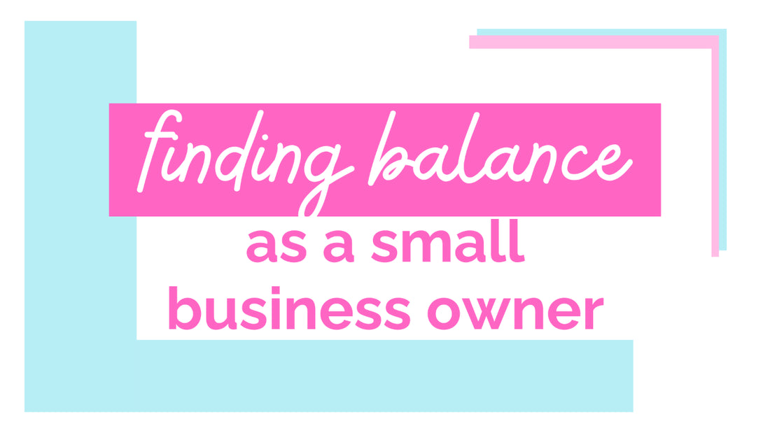 Running a business that serves you - It's all about balance