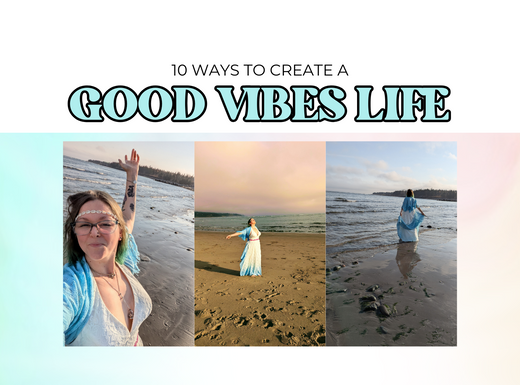 10 ways to create a good vibes kind of life