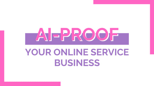 AI-Proof Your Business - A Guide for Freelancers and Online Service Providers