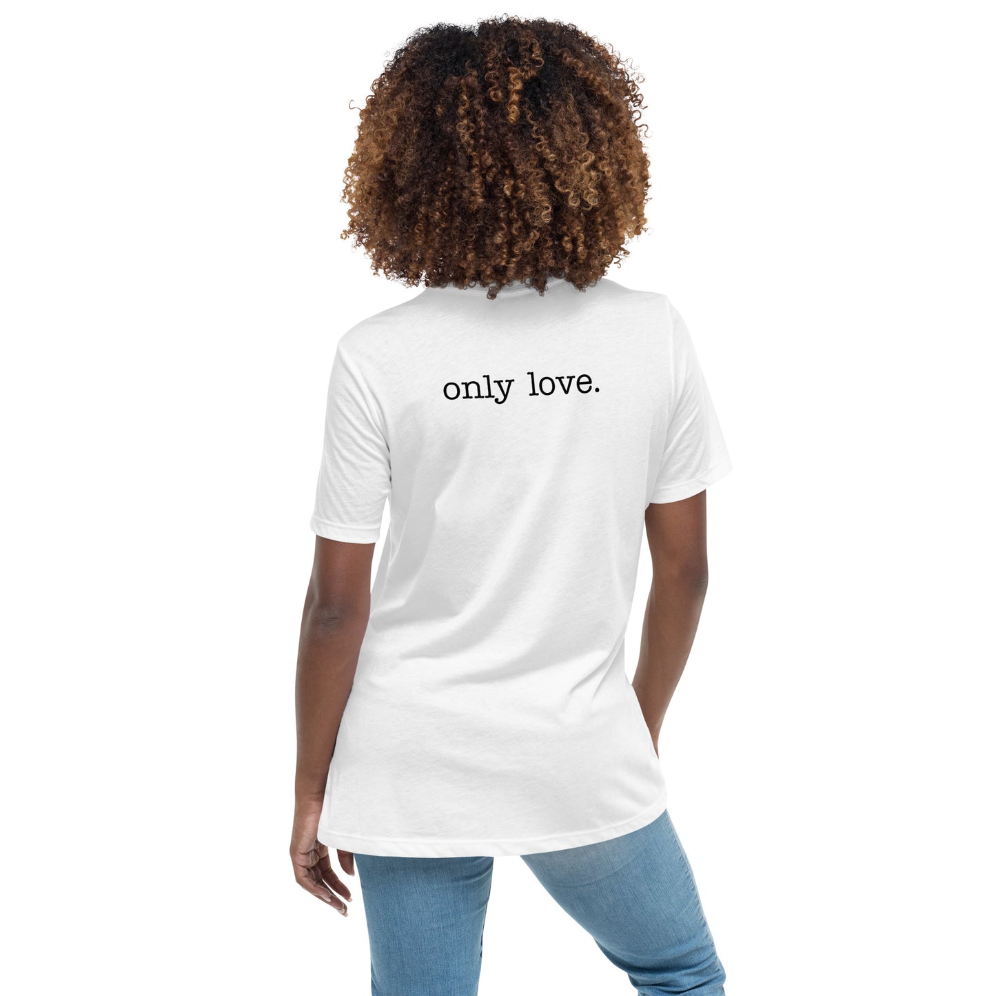 Only Love. Carnation - Women's Relaxed T-Shirt